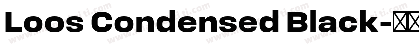 Loos Condensed Black字体转换